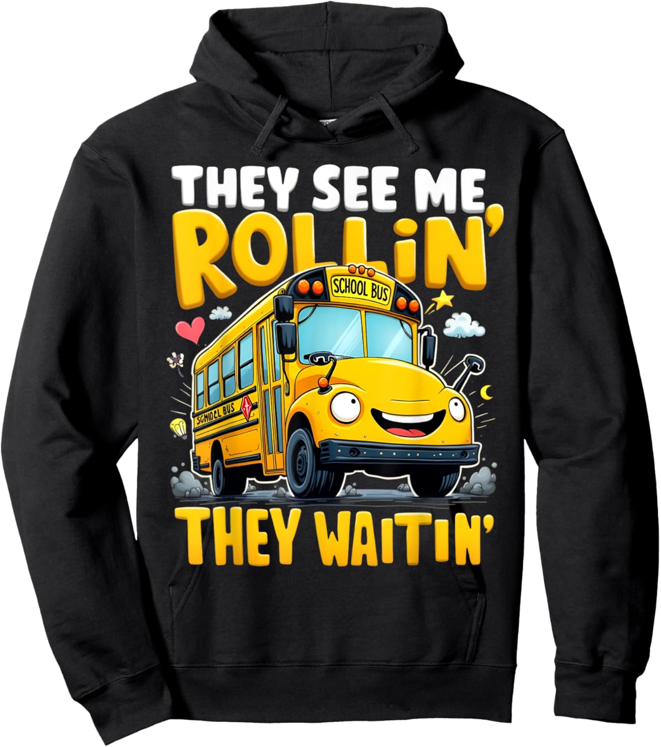 They See Me Rollin' They Waitin' Funny School Bus Driver Hoodie - Hoodie | Black