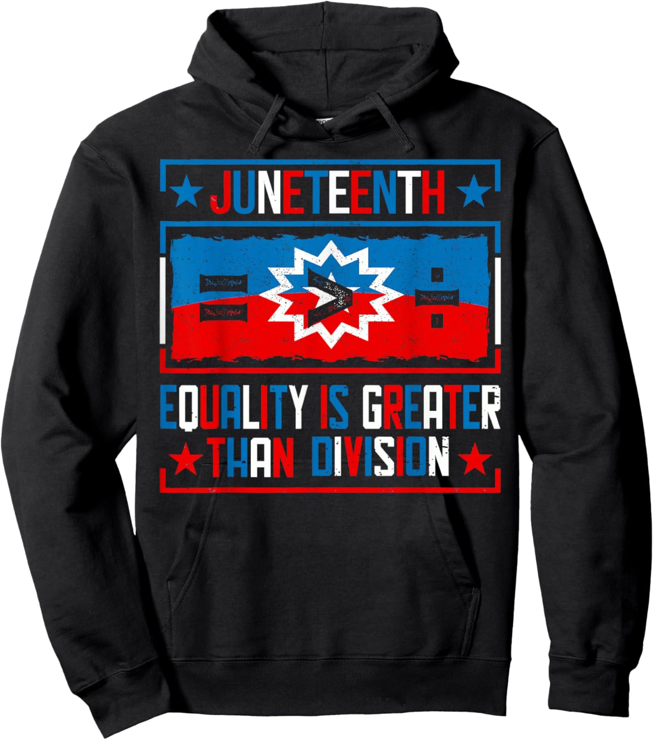 Juneteenth Equality Is Greater Than Division Red White Blue Hoodie - Hoodie | Black