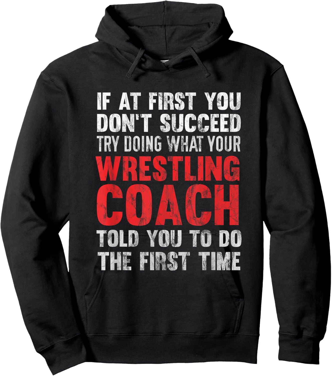 Succeed Try Doing What Your Wrestling Coach Told You Hoodie - Hoodie | Black