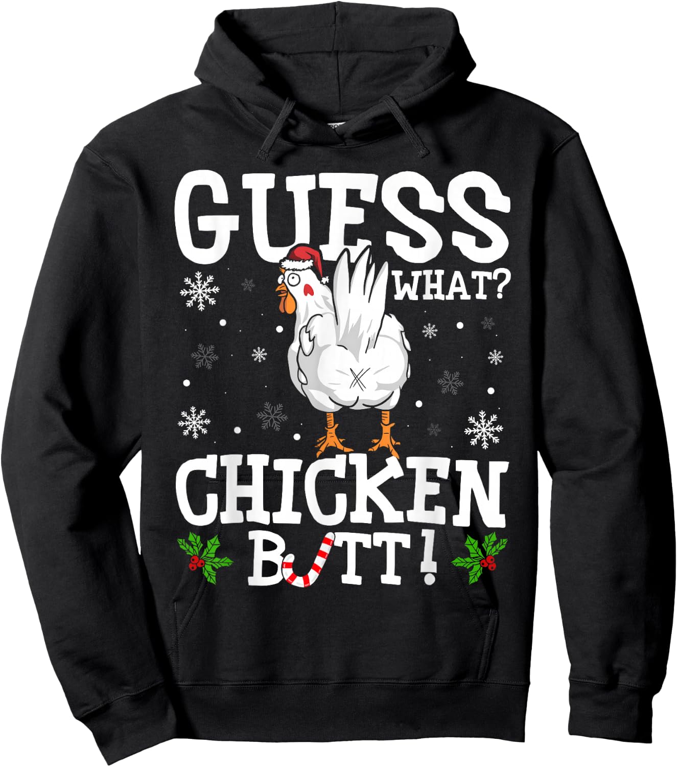 Guess What Chicken Butt Funny Xmas Santa Hat Snowflakes Hoodie - Hoodie | Black