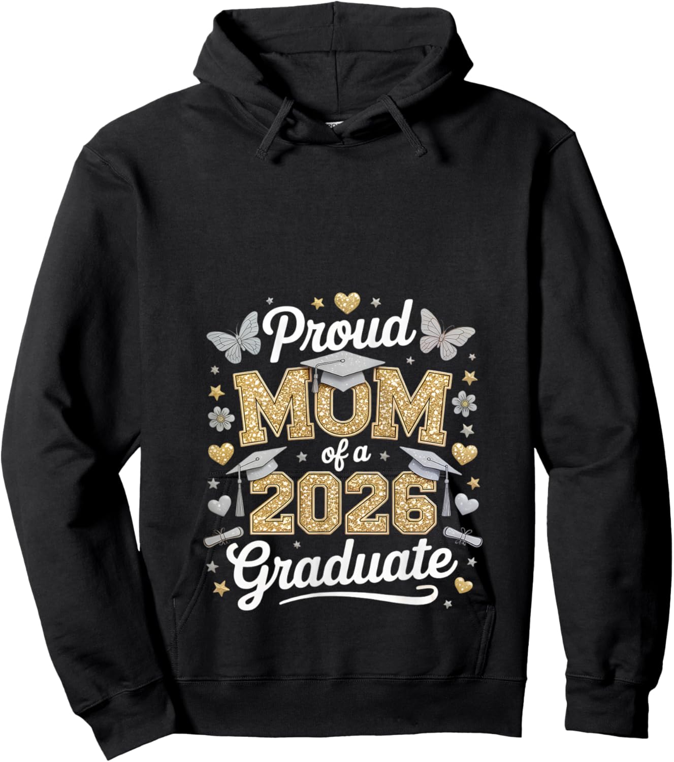 Proud mom of a 2026 Graduate Class of 2026 Graduation Hoodie - Hoodie | Black