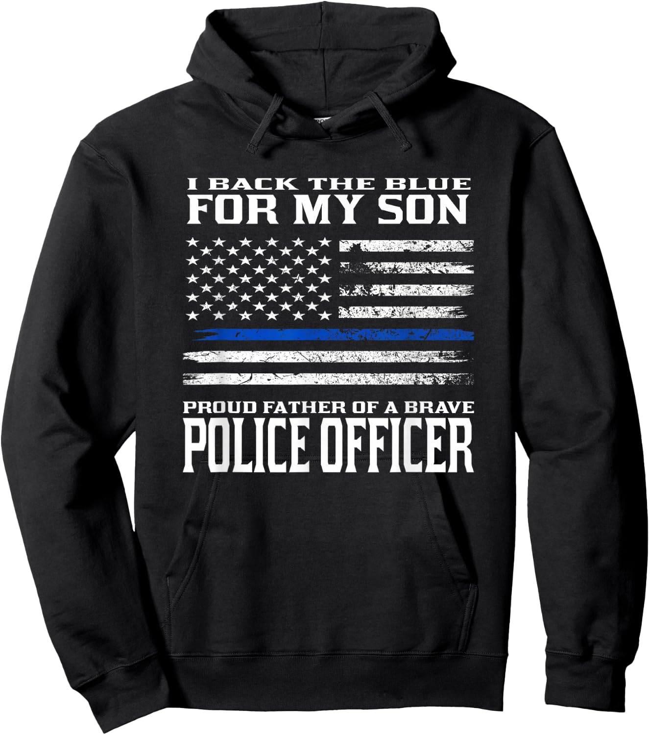 Thin Blue Line Shirt - Proud Father of Police Officer Son Hoodie - Hoodie | Black
