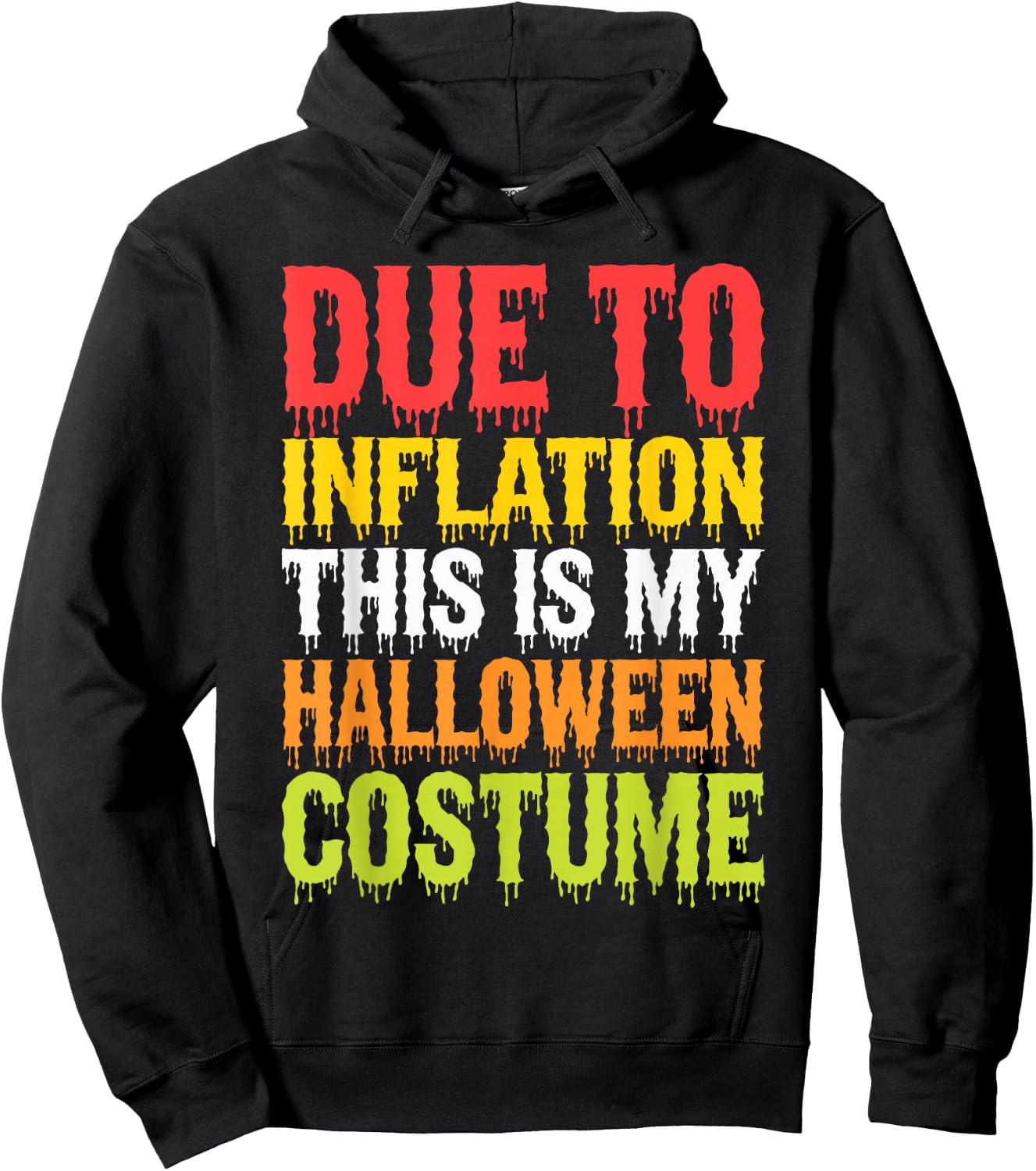 Due To Inflation This Is My Halloween Costume Shirt Funny Hoodie - Hoodie | Black