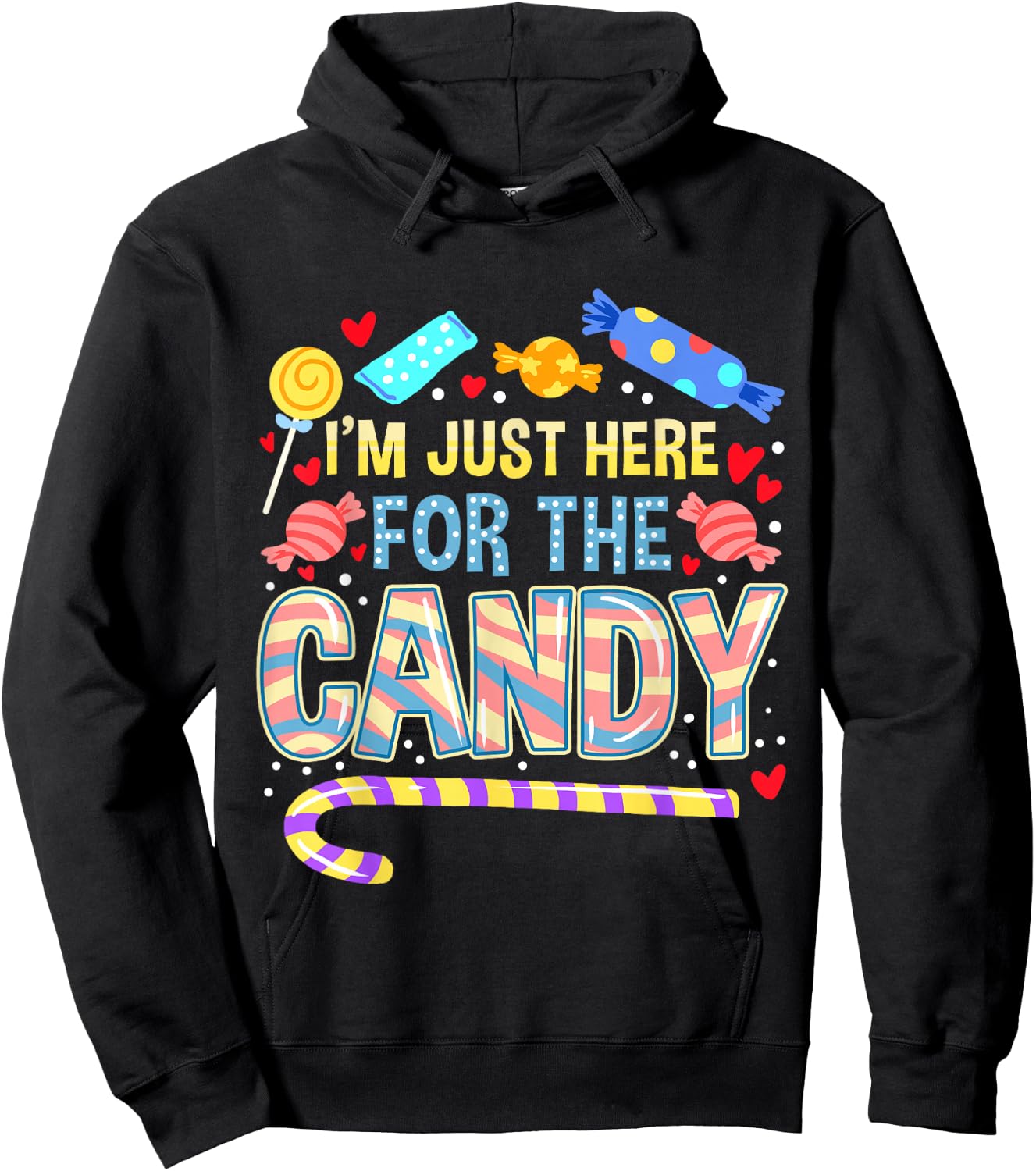 I'm Just Here For The Candy Halloween Hoodie - Hoodie | Black