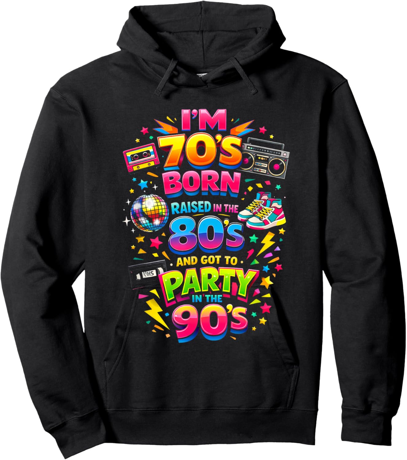 Funny Retro Classic 70s Born 80s Raised 90s Party Throwback Hoodie - Hoodie | Black