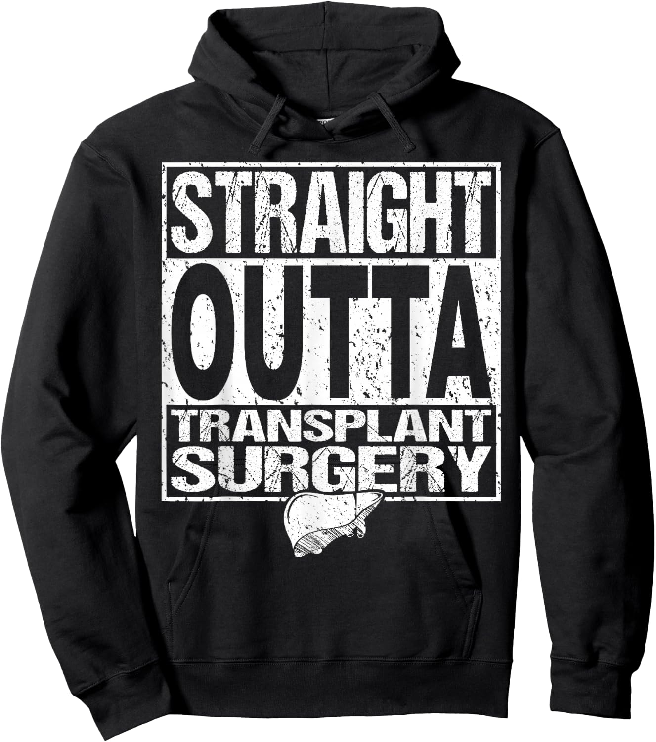 Straight Outta Shirt Liver Organ Transplant Surgery Gift Hoodie - Hoodie | Black