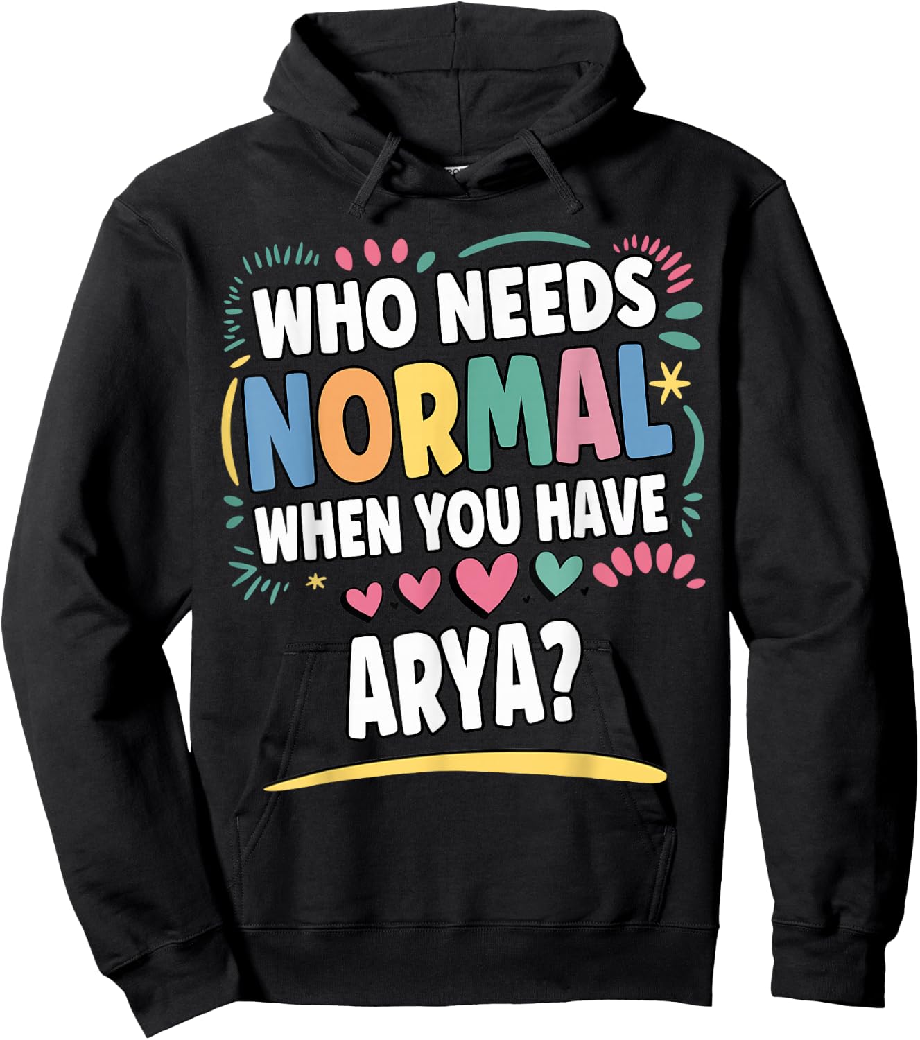ARYA Personalized Name Funny Cute Custom ARYA Name Hoodie - Hoodie | Black