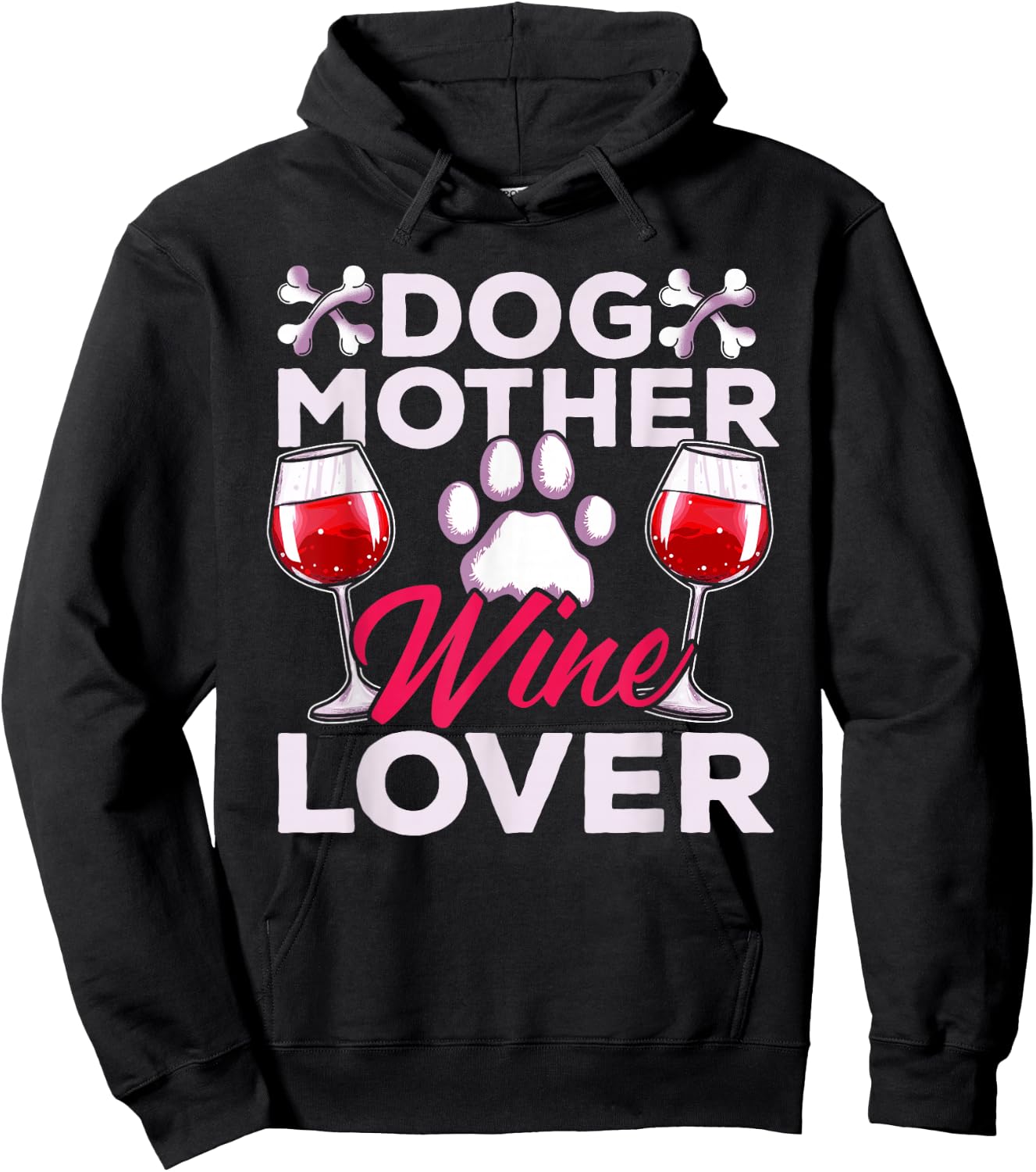 Dog Mother Wine Lover Funny Sayings Women Hoodie - Hoodie | Black