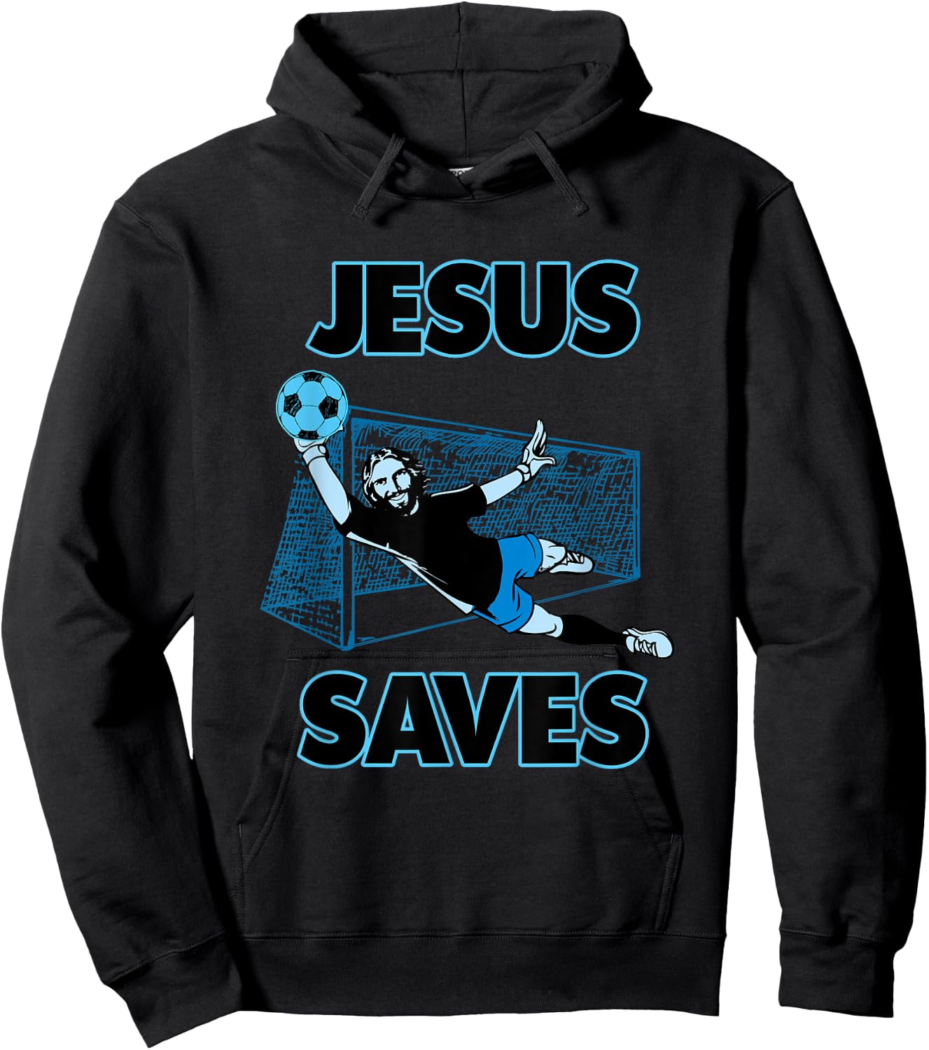 Jesus The Soccer Goalie Saves Christian Faith T Shirt Gift Hoodie - Hoodie | Black