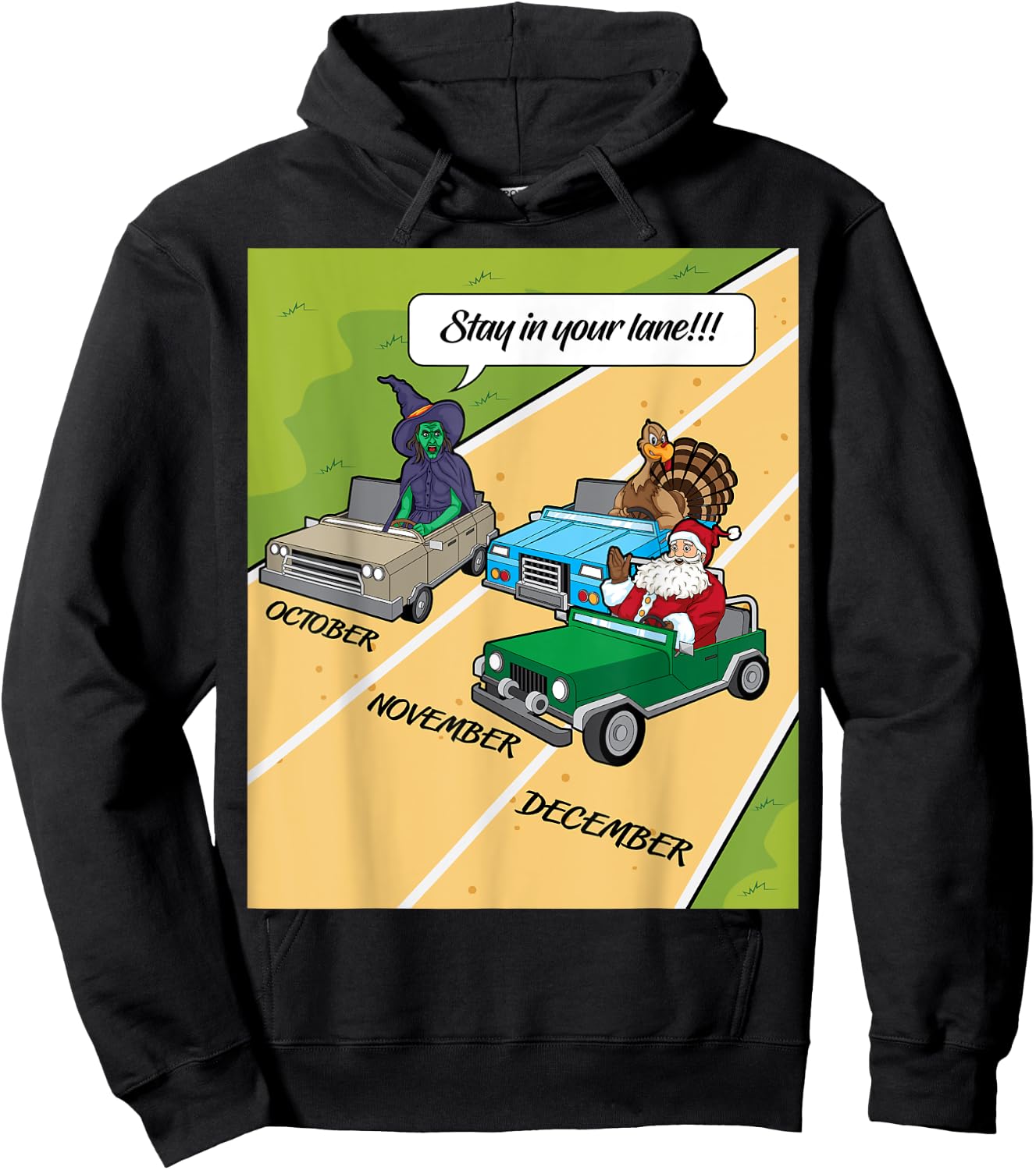 Stay In Your Lane Funny Monster,Turkey and Santa Claus Hoodie - Hoodie | Black