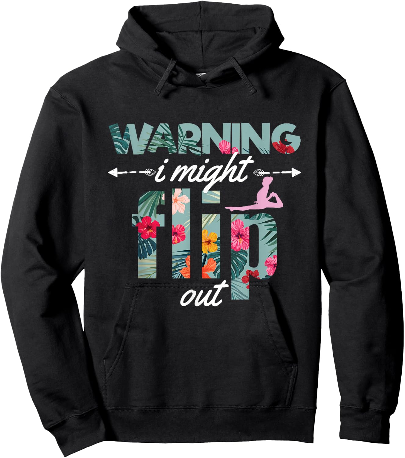 Warning I Might Flip Out Gymnastics Flower Girl Gift Hoodie - Hoodie | Black