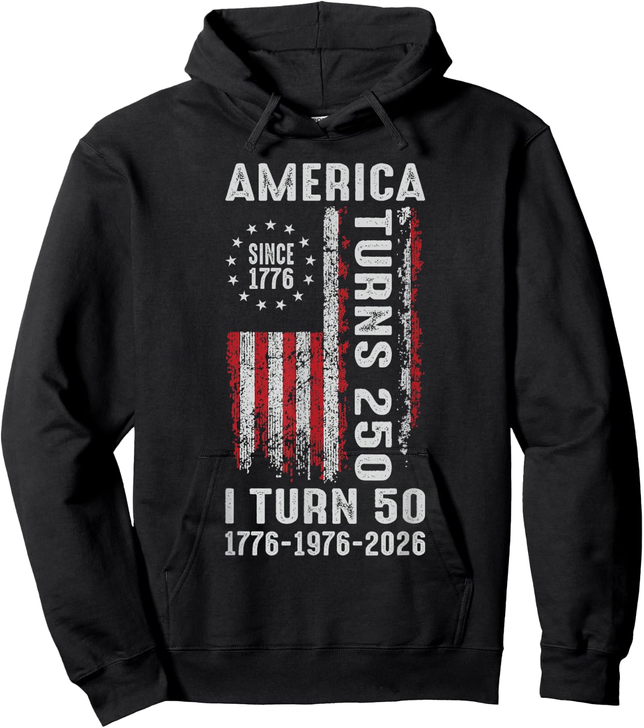Vintage America Turns 250 I Turn 50 1776 1976 2026 Birthday Hoodie - Hoodie | Black