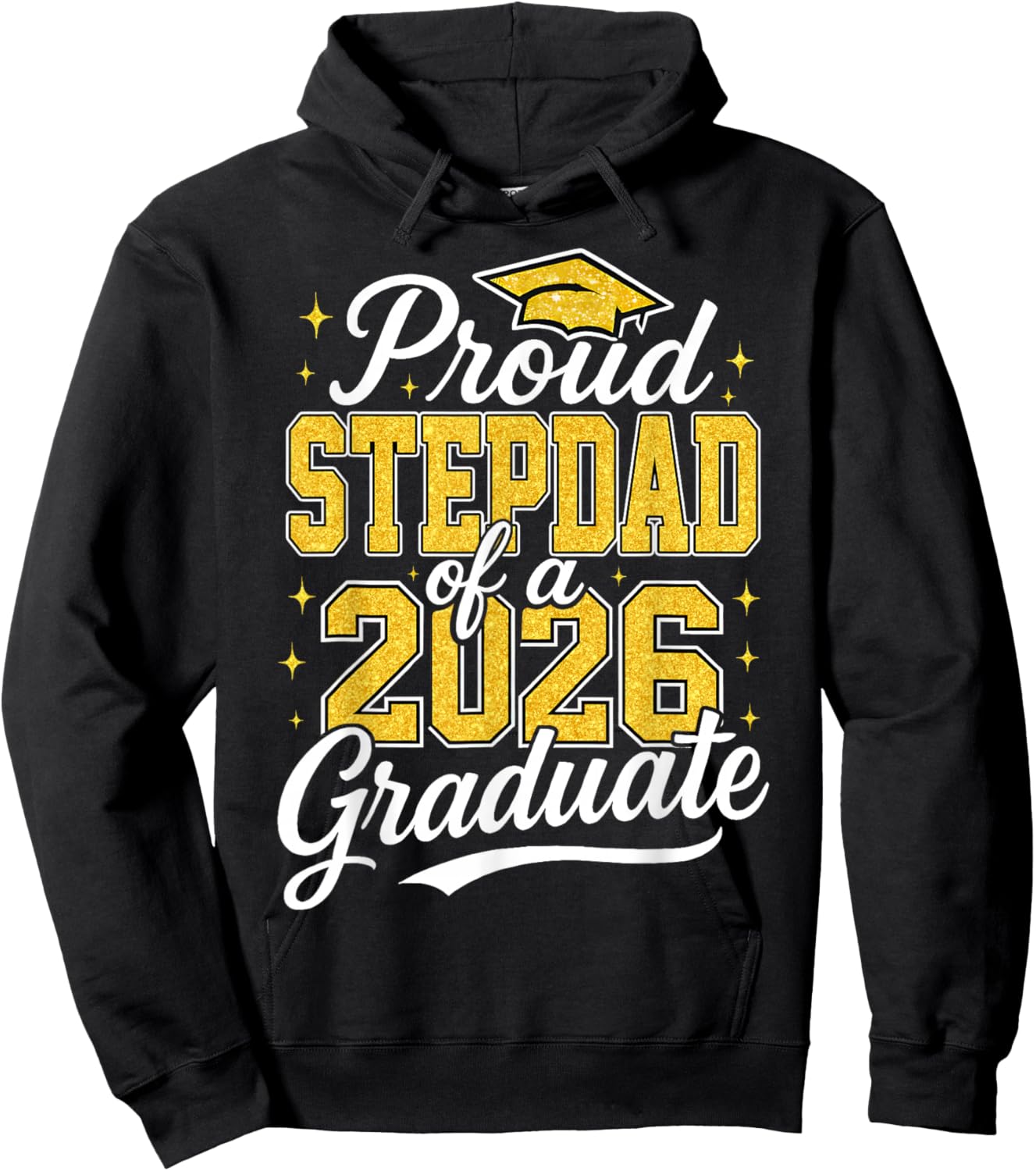 Proud Stepdad of A 2026 Graduate Class of 2026 Graduation Hoodie - Hoodie | Black