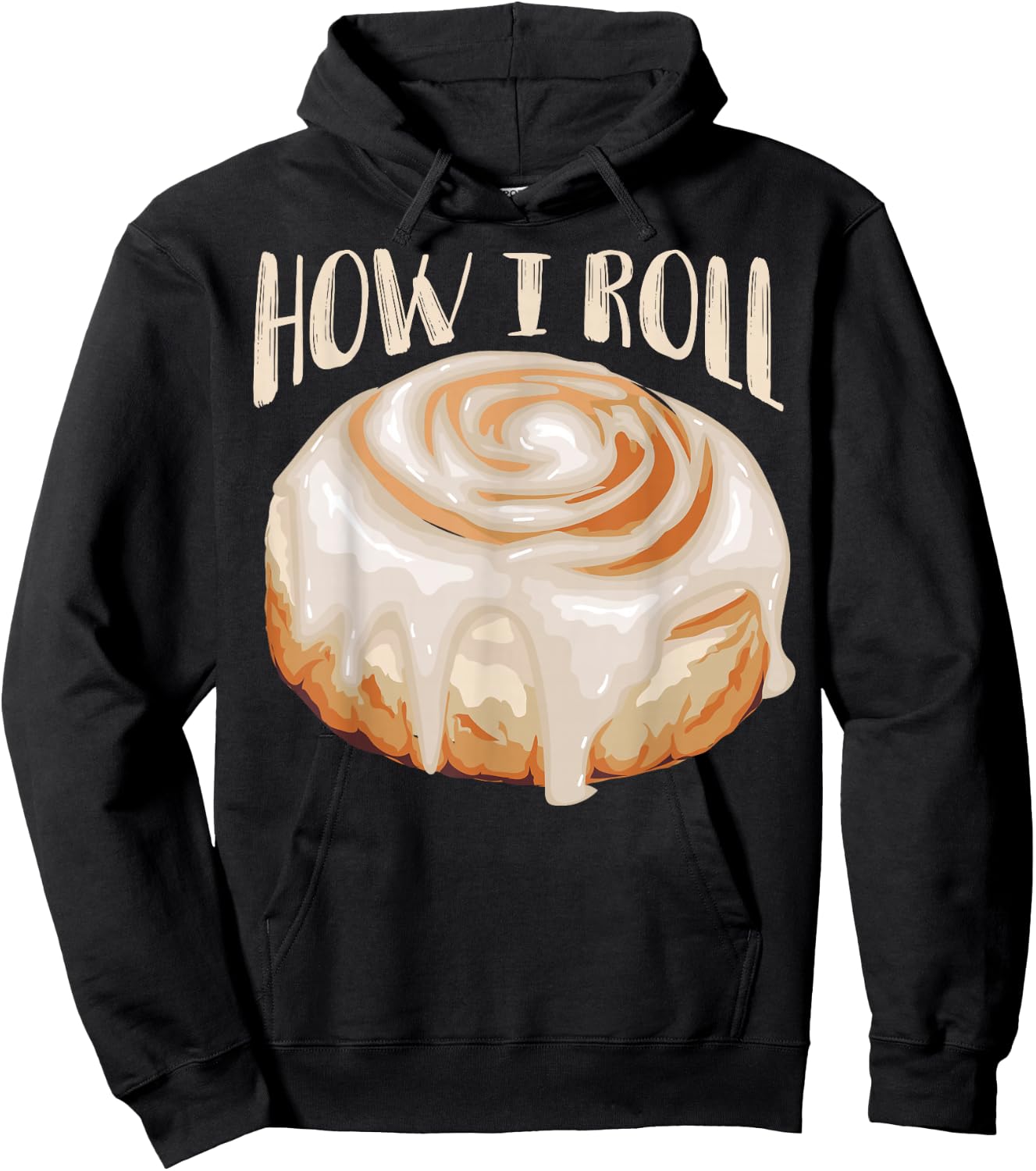How I Roll Shirt | Cool Cinnamon Buns Enthusiasts Gift Hoodie - Hoodie | Black