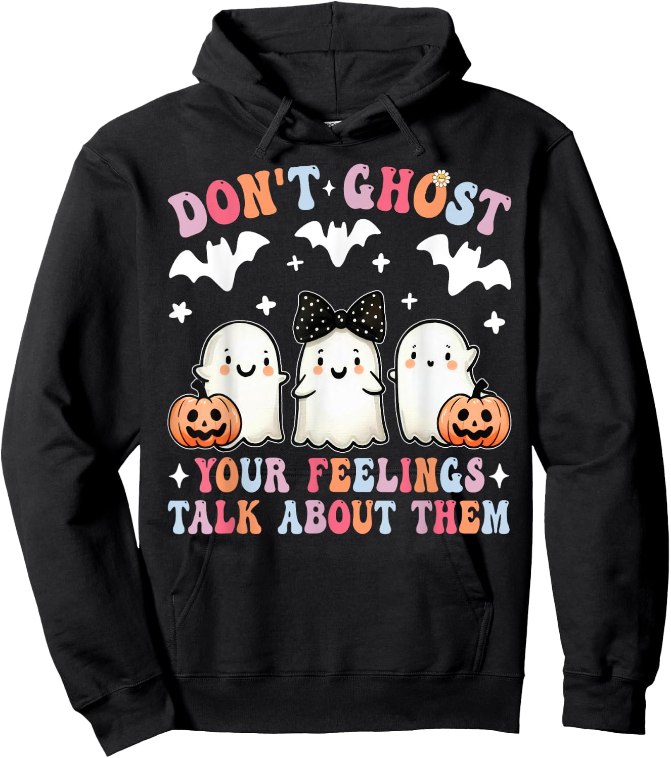 Don't Ghost Your Feelings Halloween Mental Health Spooky Hoodie - Hoodie | Black