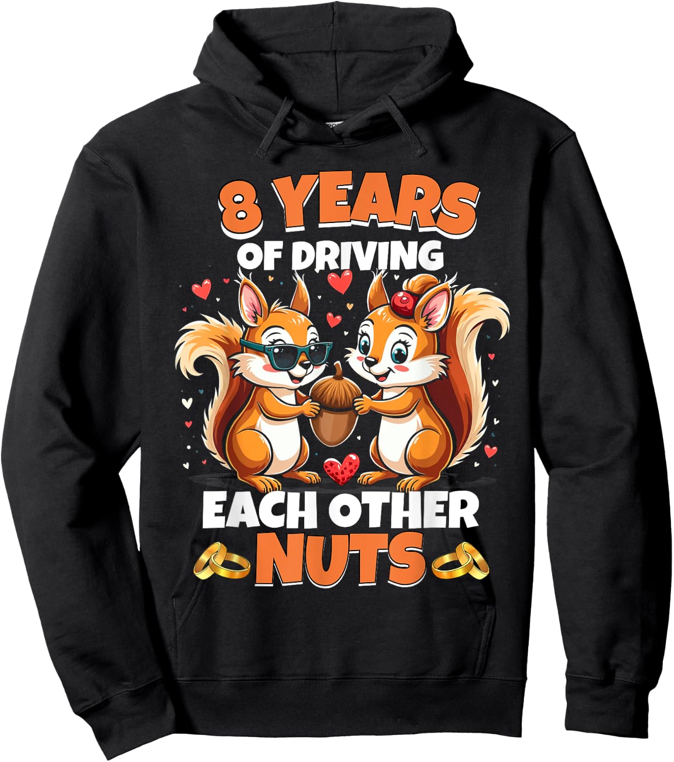 8th Wedding Anniversary 8 Years Of Driving Each Other Nuts Hoodie - Hoodie | Black