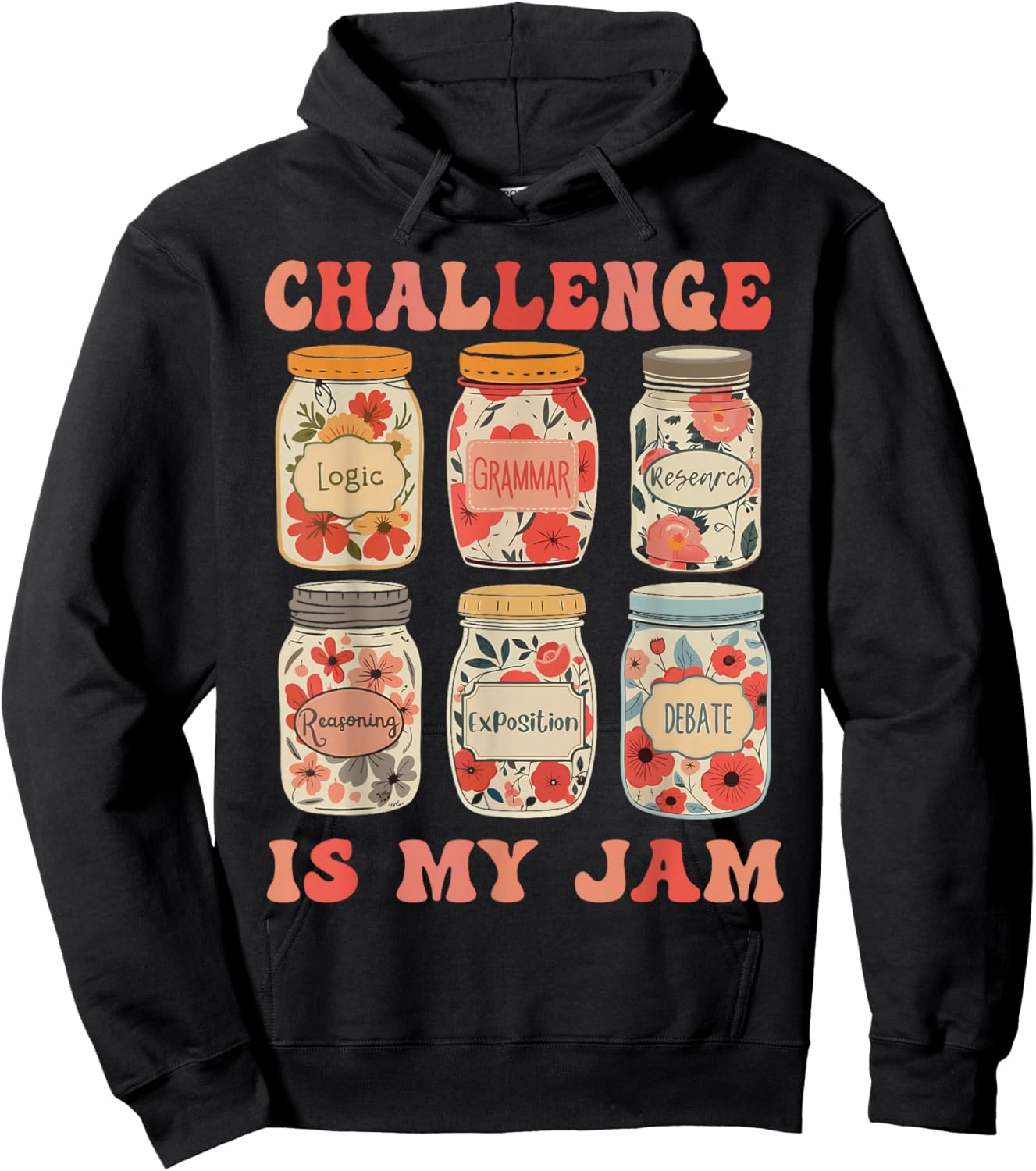 Challenge Classical Conversations is My Jam Homeschoolers Hoodie - Hoodie | Black
