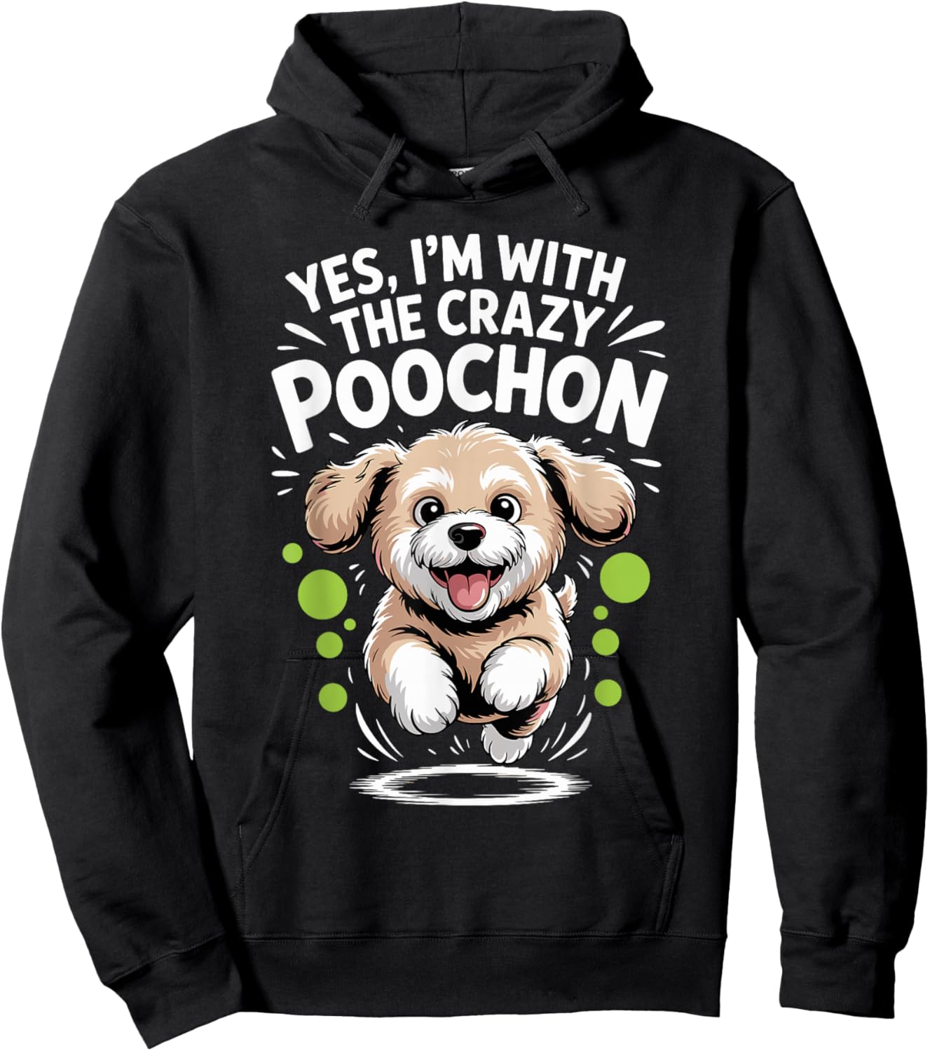 Funny Cute Pet Dog Mix Breed Yes I'm with the Crazy Poochon Hoodie - Hoodie | Black
