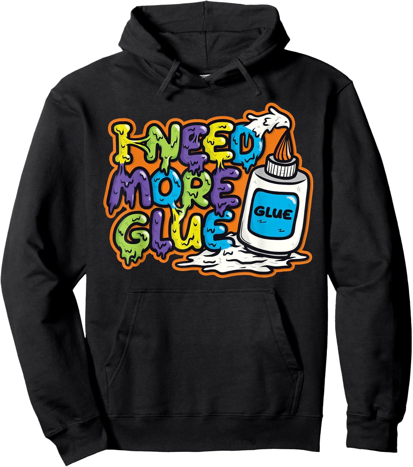 I Need More Glue T Shirts for Girls Boys Kids Men Gift Hoodie - Hoodie | Black