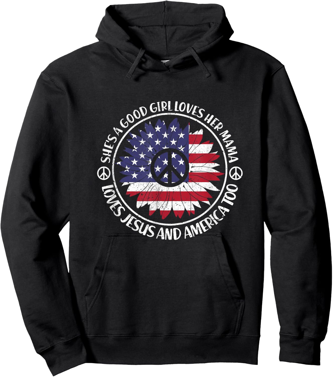 Shes A Good Girl Loves Her Mama Loves Jesus And America Too Hoodie - Hoodie | Black