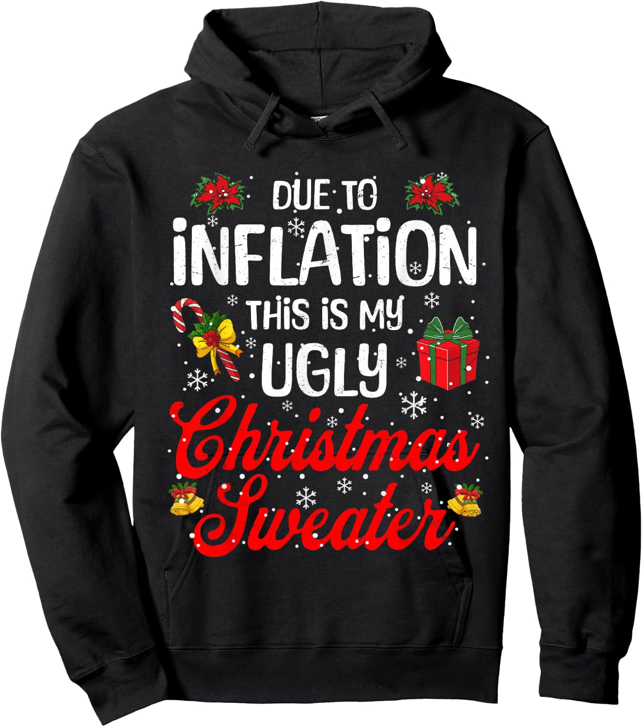 Funny Xmas Due to Inflation This Is My Ugly Christmas Outfit Hoodie - Hoodie | Black