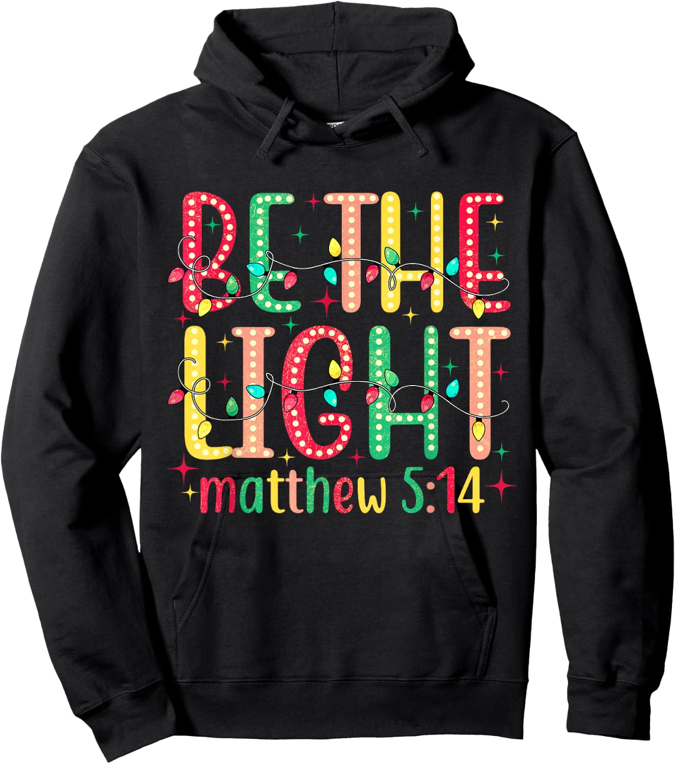 Be The Light Matthew 5:14 Jesus Christian Christmas Hoodie - Hoodie | Black