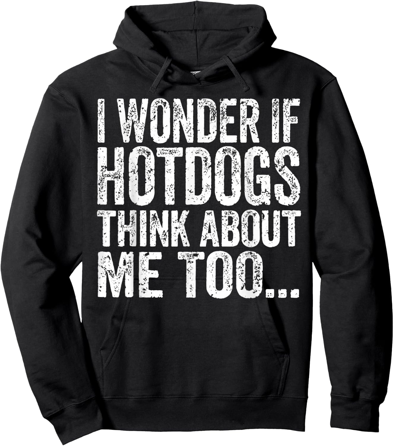 I Wonder If Hotdogs Think About Me Too Funny BBQ Humor Hoodie - Hoodie | Black