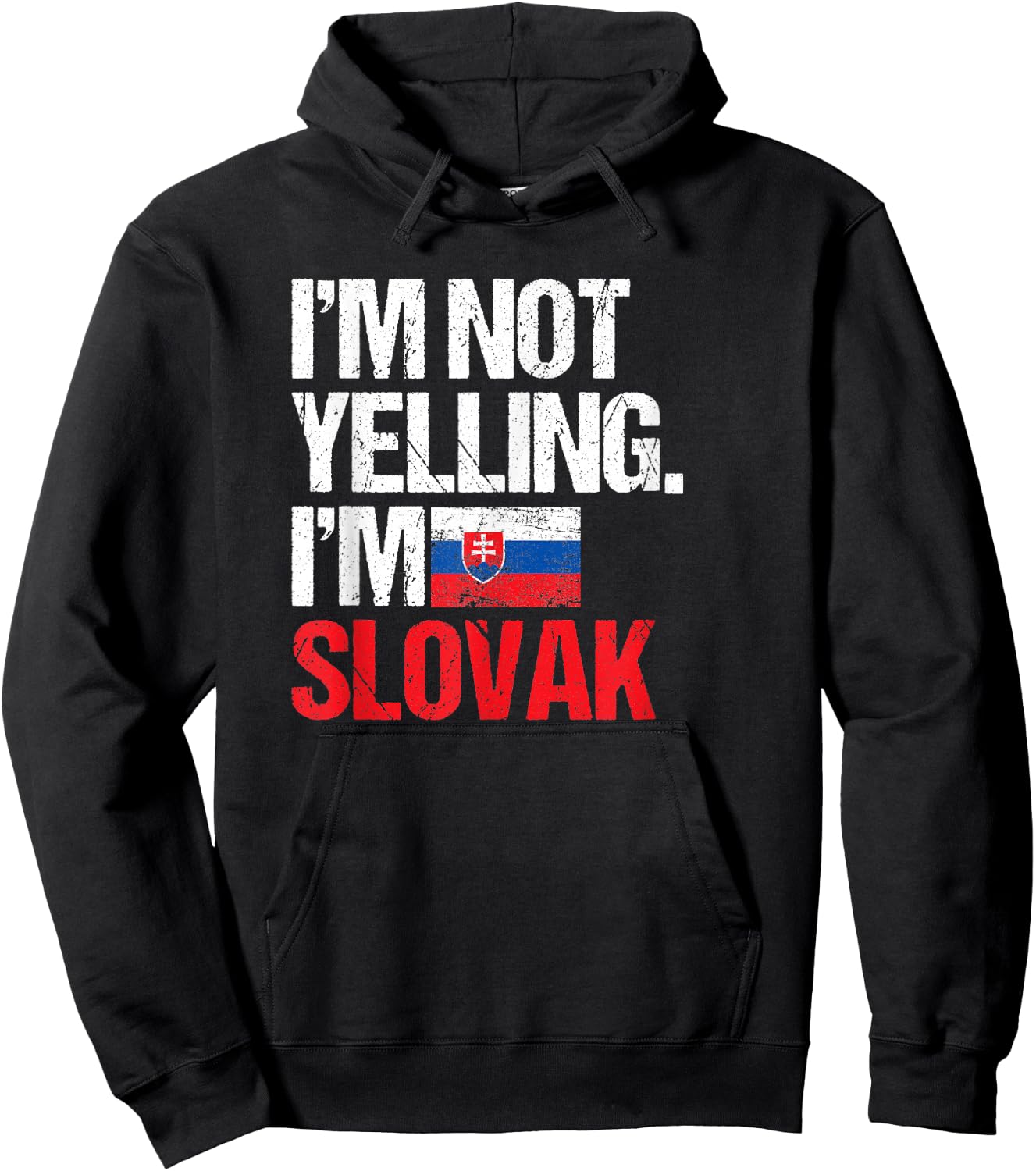 I'm Not Yelling Im Slovak Hoodie - Hoodie | Black