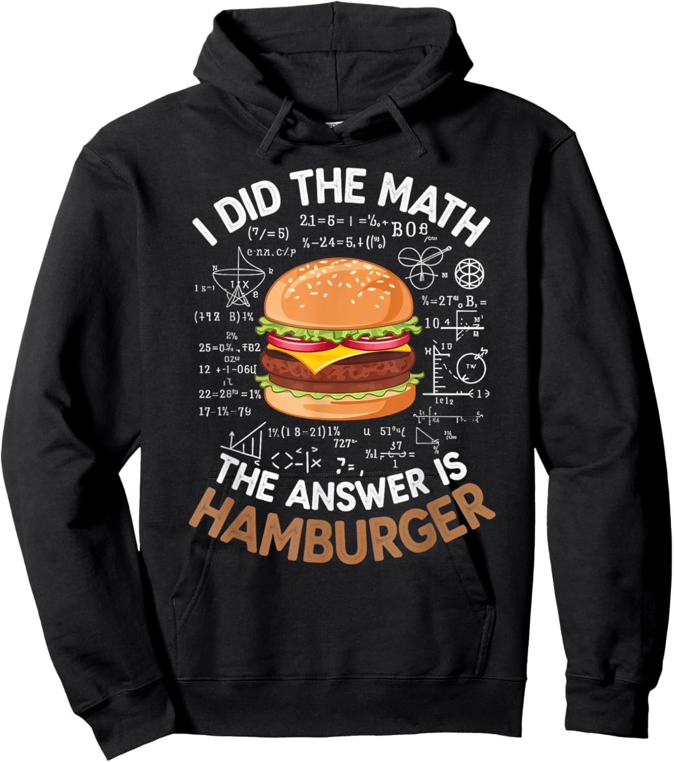 Food Lovers I Did The Math Answer Is Hamburger Hoodie - Hoodie | Black