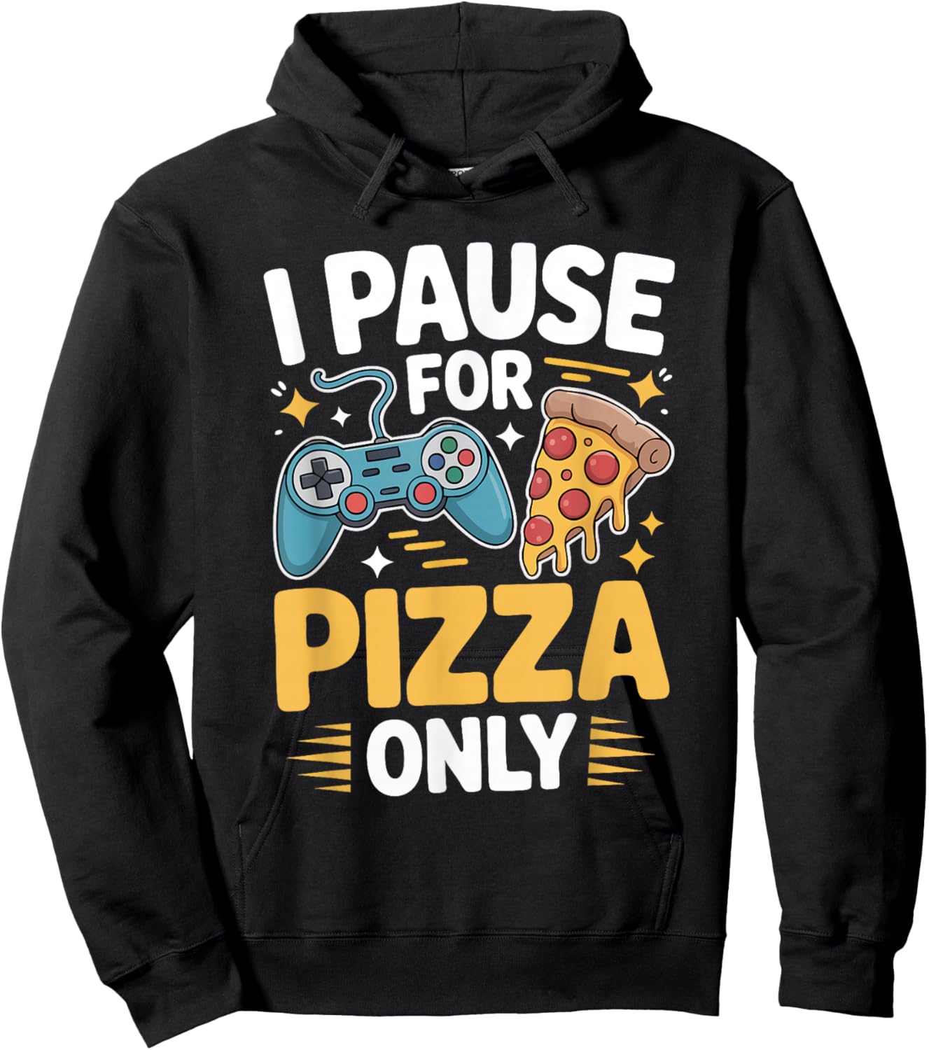 I Pause for Pizza Only Gaming Paused for Pizza Funny Gamer Hoodie - Hoodie | Black