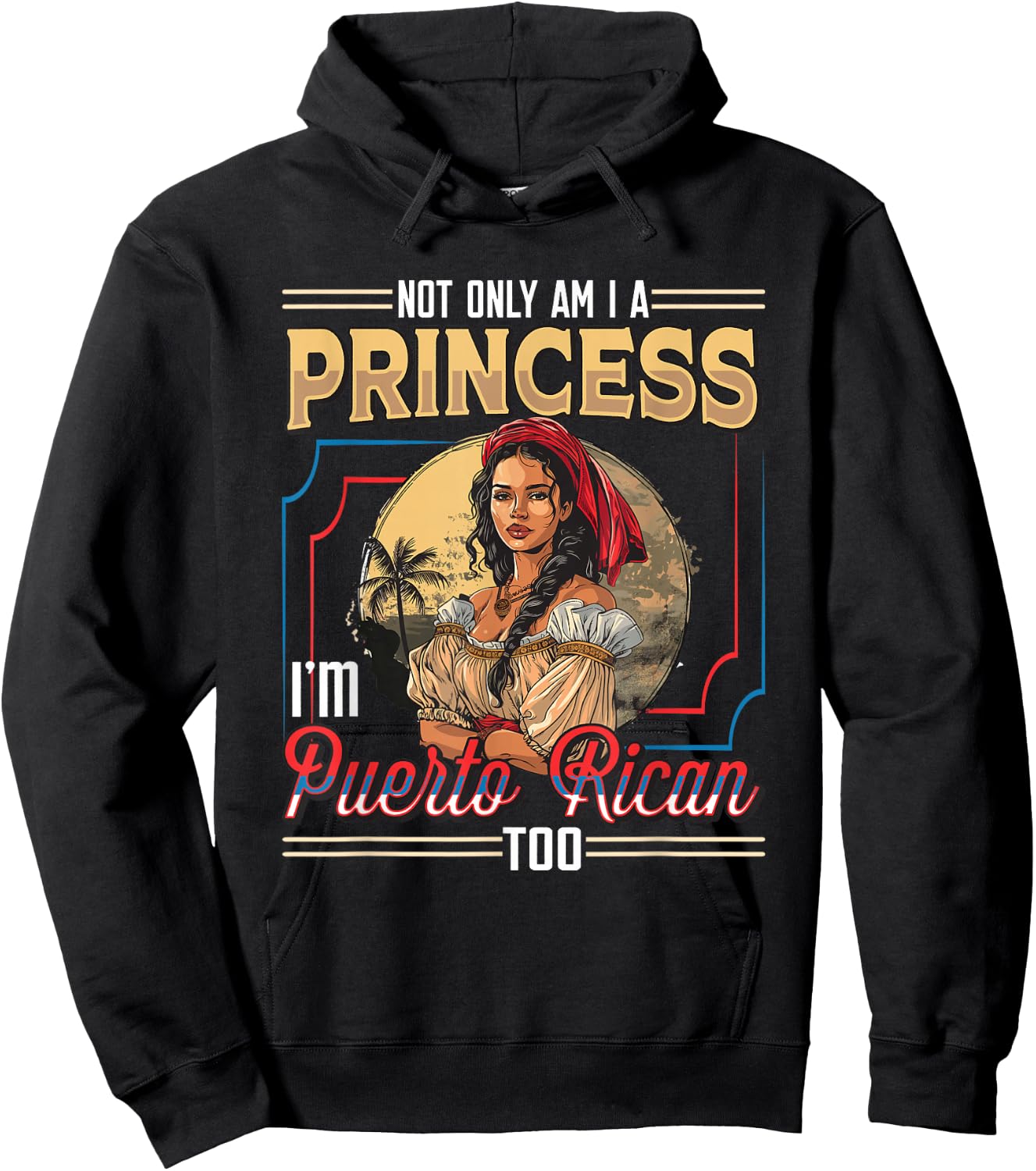 Puerto Rican Princess I'm Puerto Rican Hoodie - Hoodie | Black