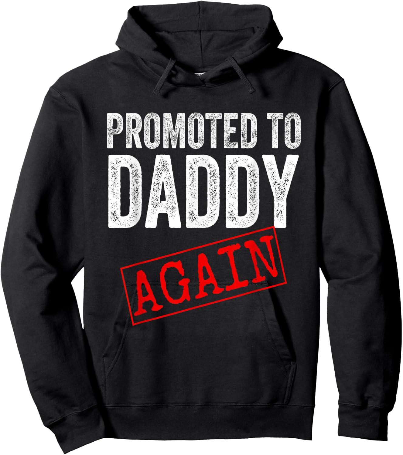 Promoted to Daddy Again Shirt Dad Pregnancy Announcement Hoodie - Hoodie | Black