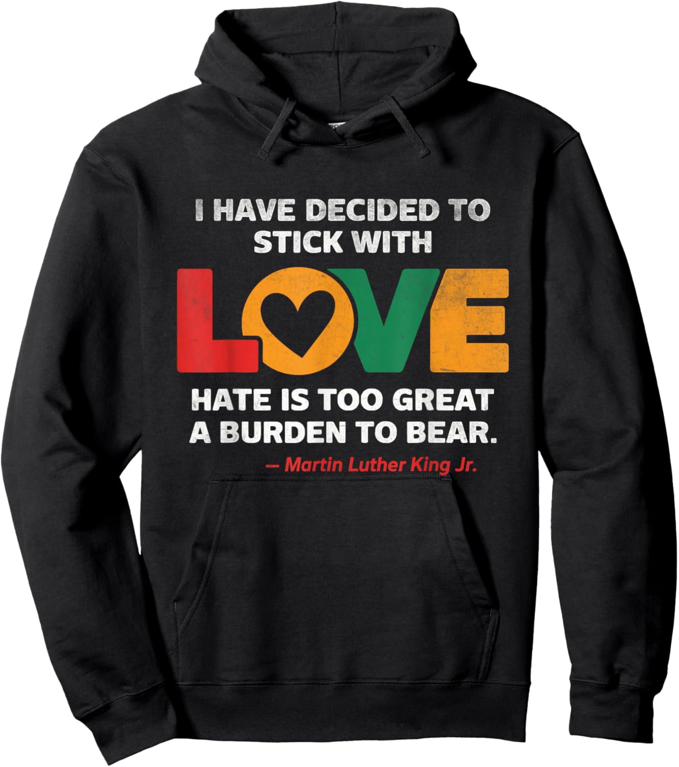 I Have Decided To Stick With Love MLK Black History Month Hoodie - Hoodie | Black