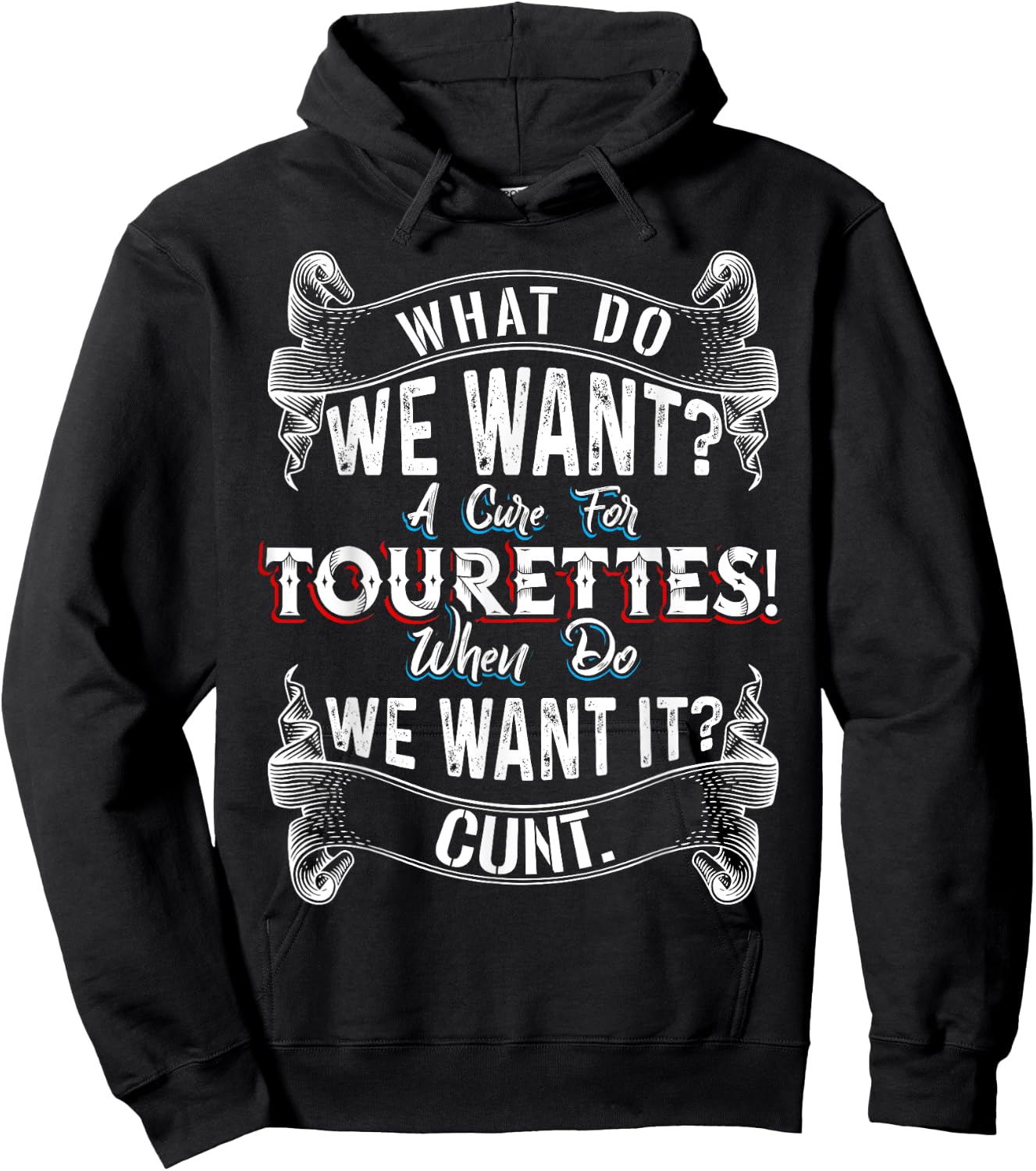 Funny What Do We Want - A Cure For Tourettes Hoodie - Hoodie | Black