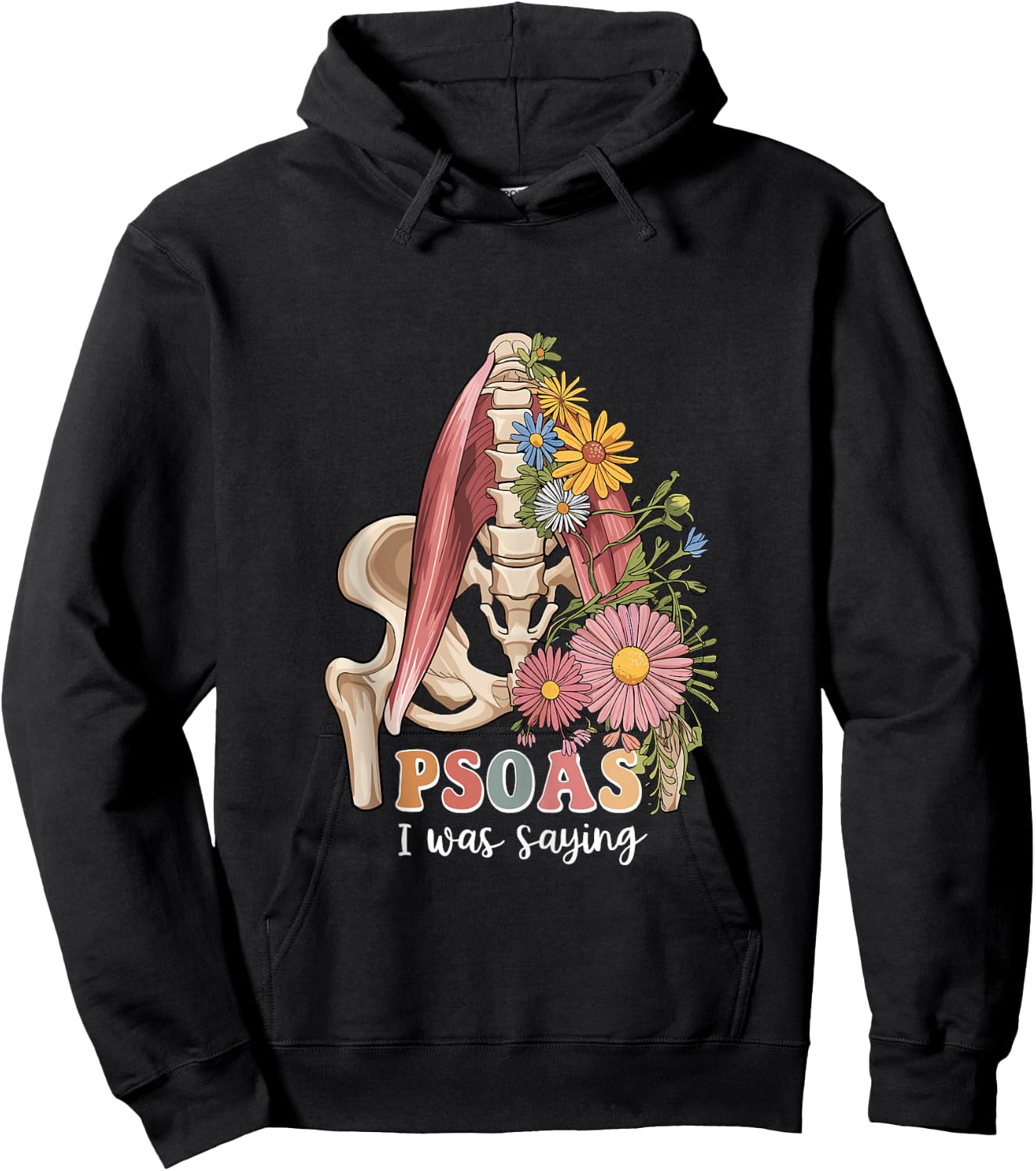 Psoas I Was Saying Massage Therapist Therapy LMT Masseuse Hoodie - Hoodie | Black