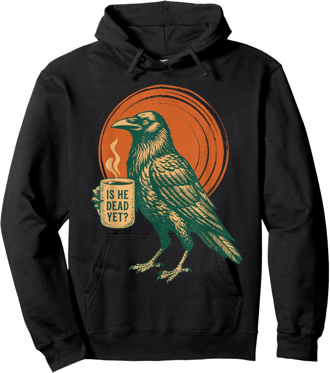 is He Vintage Dead Yet Dark Crow Raven Bird Funny Coffee Hoodie - Hoodie | Black