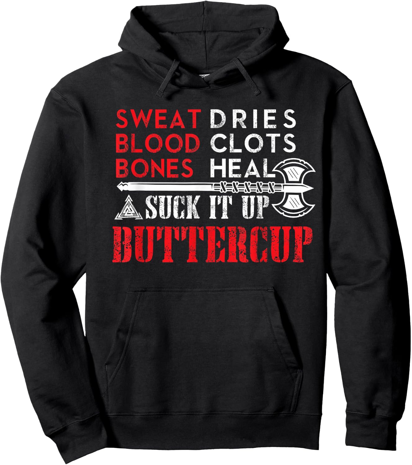 Viking Shirt: Suck it up Buttercup Funny Design Hoodie - Hoodie | Black