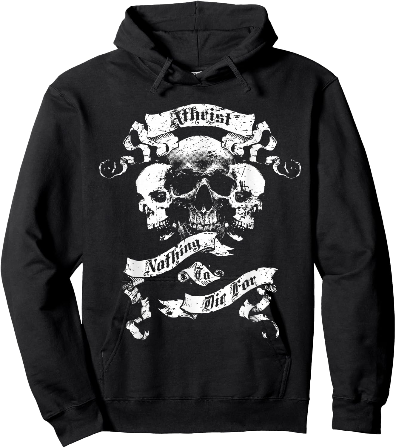 Atheism, Atheist Design - Nothing To Die For Hoodie - Hoodie | Black