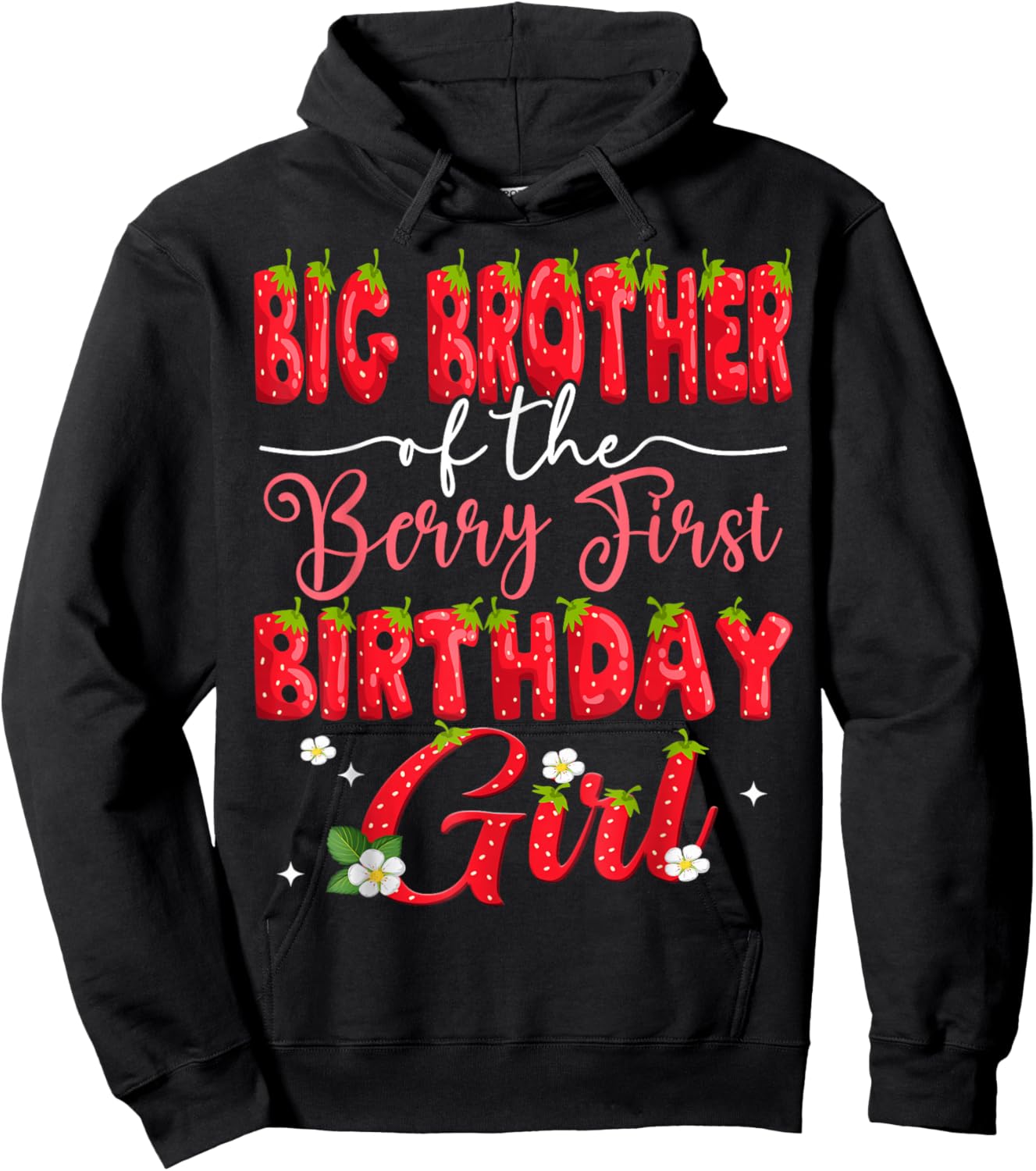 Big Brother Of The Berry First Birthday Girl Strawberry Hoodie - Hoodie | Black
