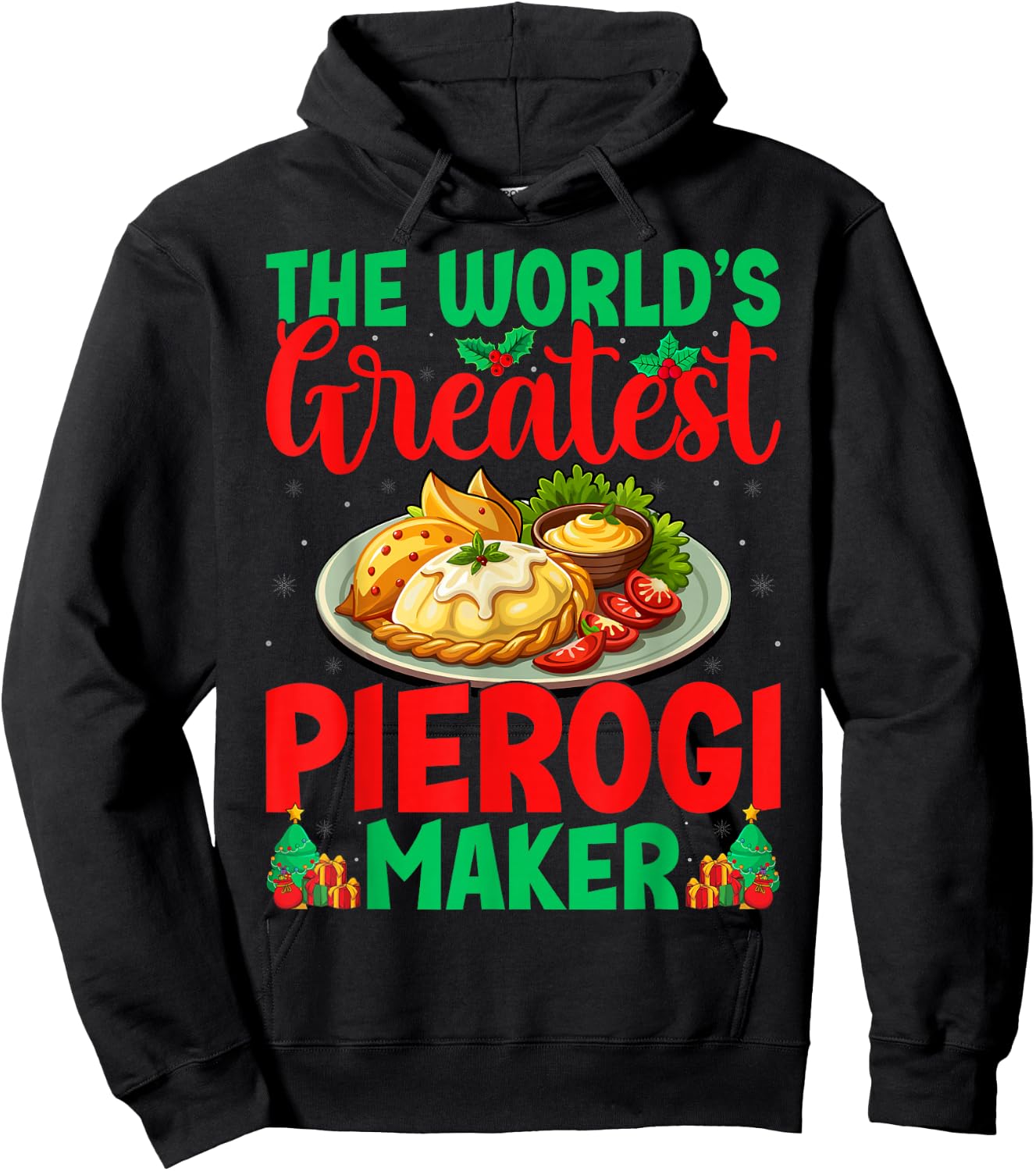World's Greatest Pierogi Maker Polish Food Christmas Pierogi Hoodie - Hoodie | Black