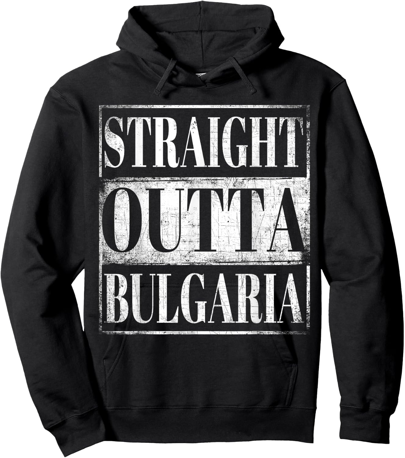 Straight Outta Bulgaria Bulgarian Descent Gift Shirt Hoodie - Hoodie | Black