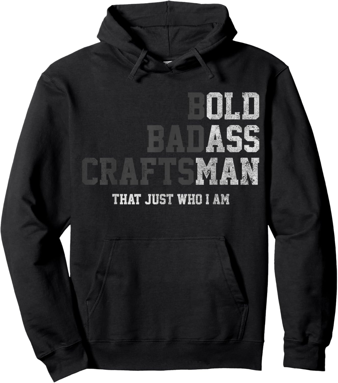 Bold Badass Craftsman Thats Just Who I Am Funny Old Ass Man Hoodie - Hoodie | Black