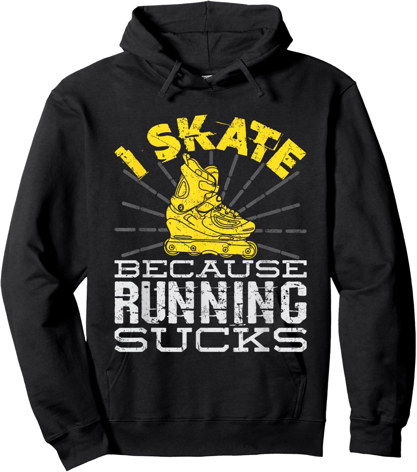 I Skate Because Running Sucks Inline Skating Hoodie - Hoodie | Black