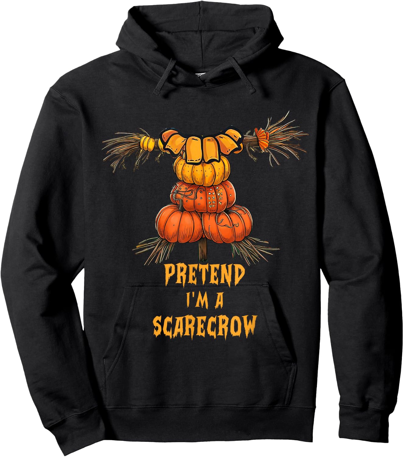 Pretend I'm A Scarecrow Funny Lazy Halloween Costume DIY Hoodie - Hoodie | Black