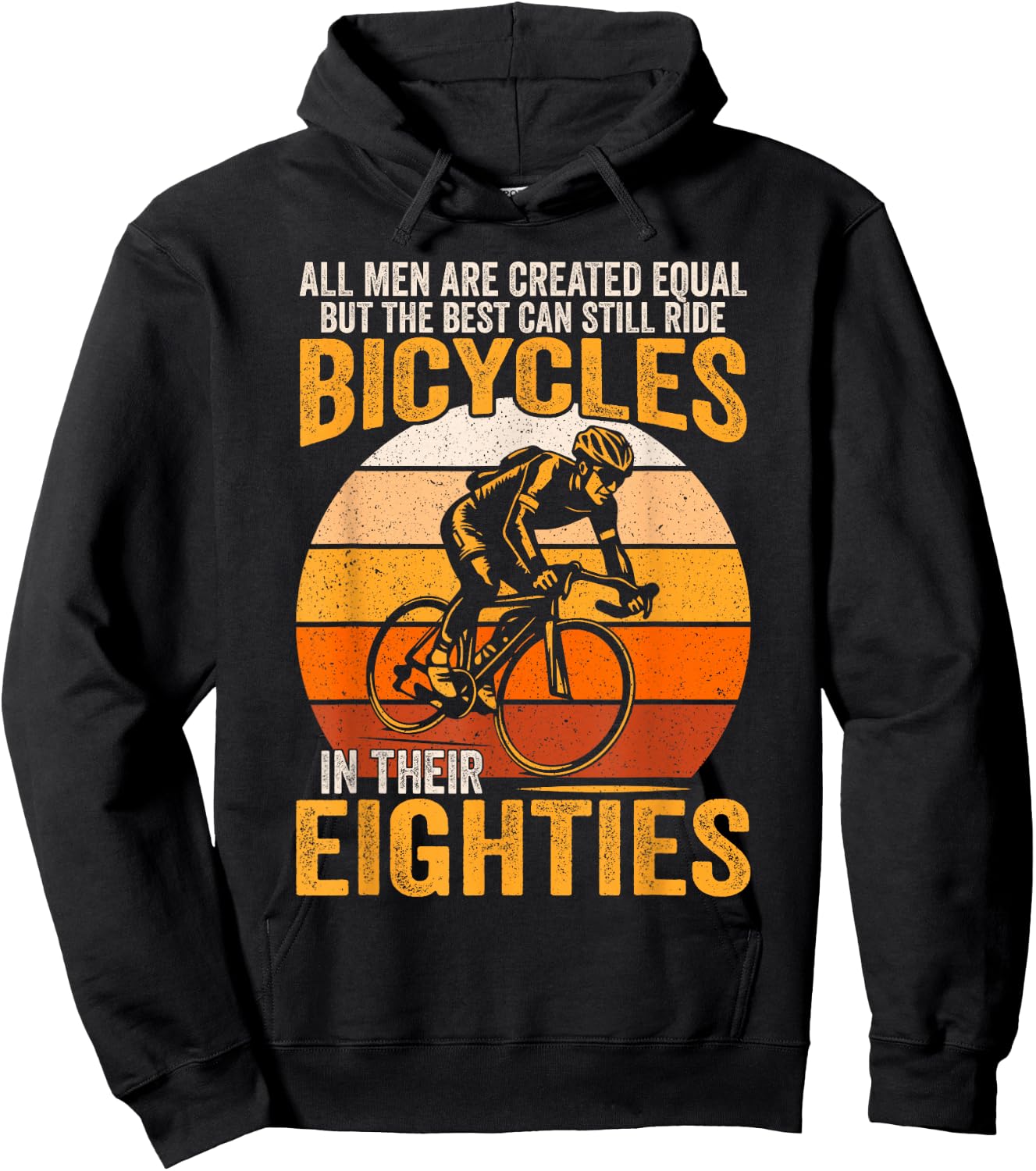 All Men Created Equal Can Still Ride Bicycles In Eighties Hoodie - Hoodie | Black