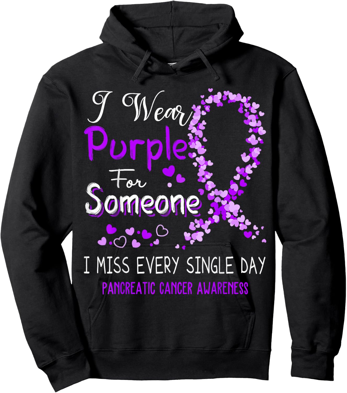 I Wear Purple For Someone Pancreatic Cancer Awareness Hoodie - Hoodie | Black