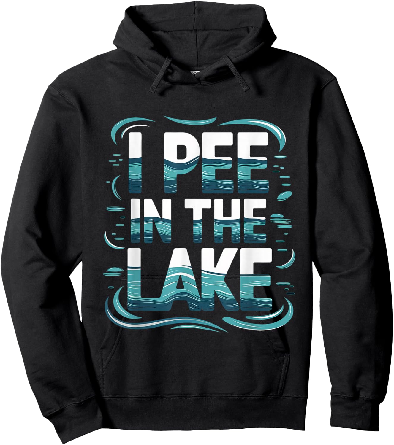 I Pee In The Lake Summer Humor Hoodie - Hoodie | Black
