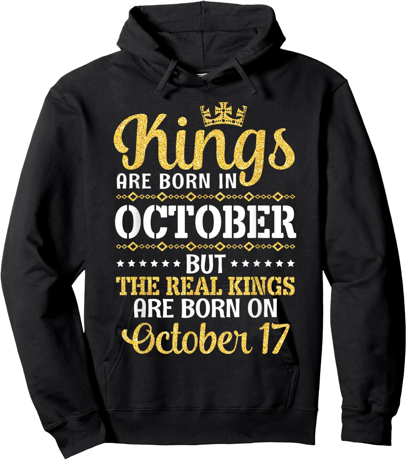 Kings Are Born In October Real Kings Are Born On October 17 Hoodie - Hoodie | Black
