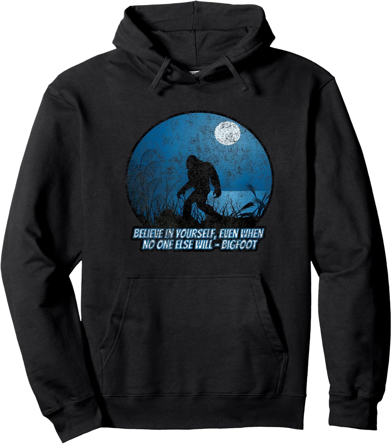 Believe In Yourself Funny Sasquatch Bigfoot Hoodie - Hoodie | Black