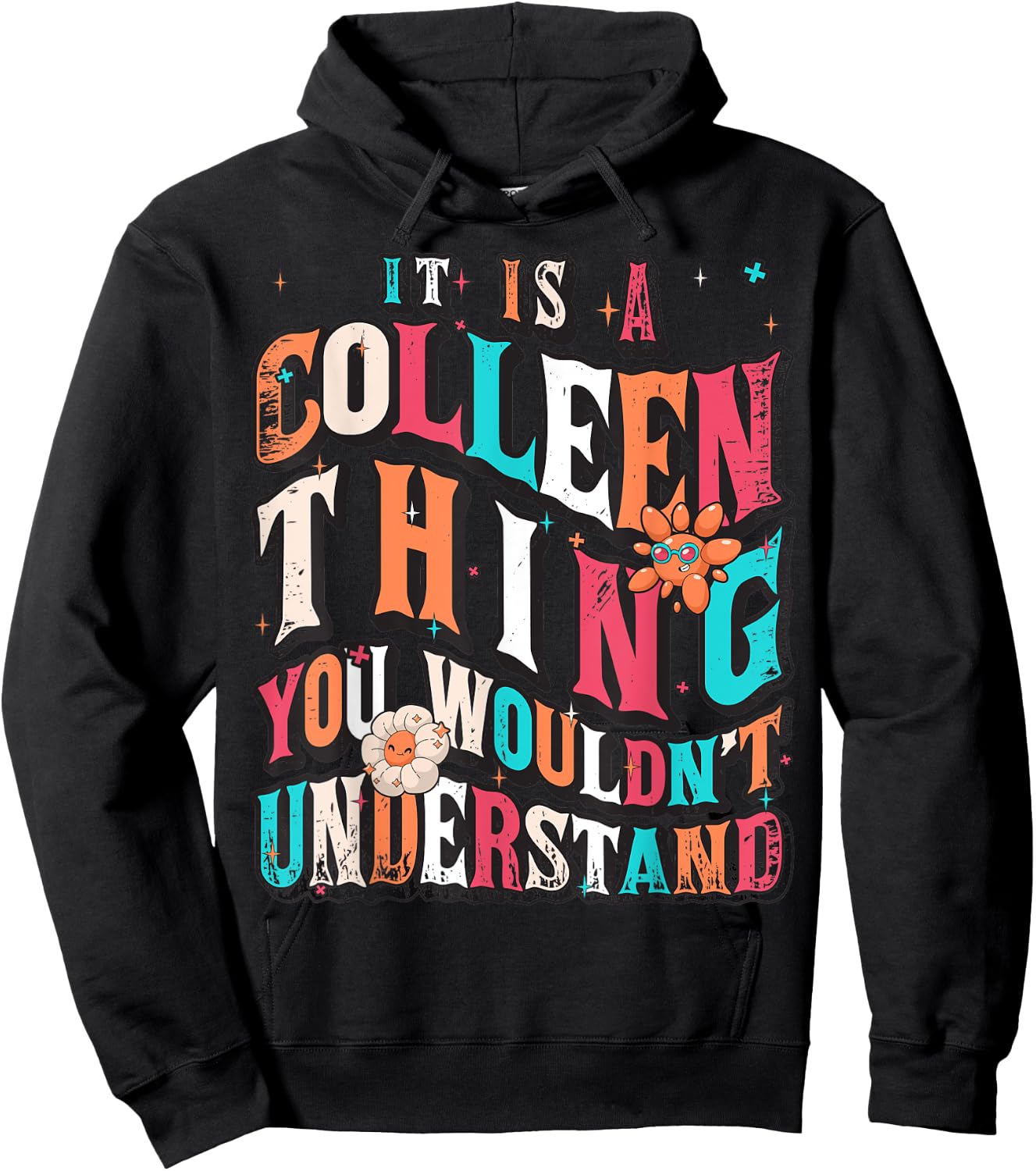 It's Colleen Thing You Wouldn't Understand, Colleen Groovy Hoodie - Hoodie | Black